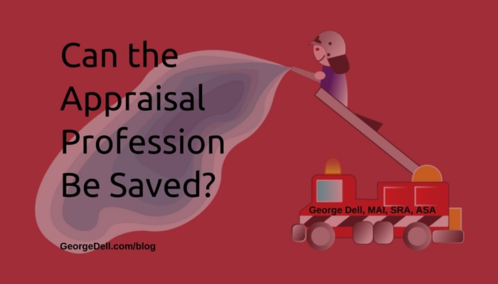 Can The Appraisal Profession be Saved?
