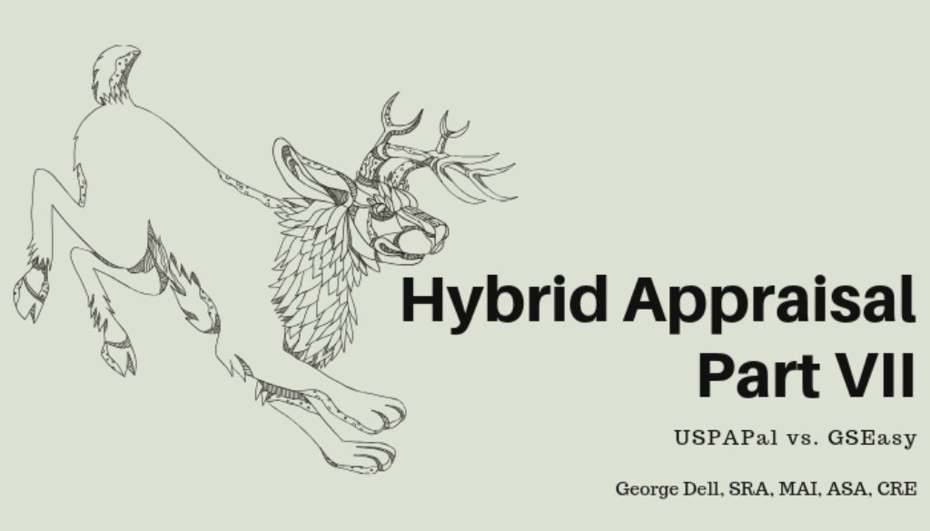 Hybrid Appraisal Part 7 by George Dell, SRA, MAI, ASA, CRE