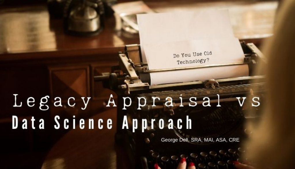 Legacy Appraisal vs Data Science Approach lkn