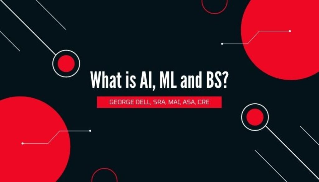 What is AL, ML & BS? by George Dell, SRA, MAI, ASA, CRE