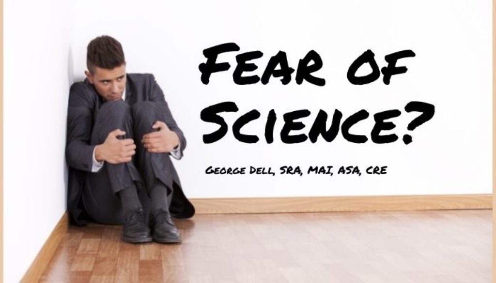 Man sitting on the floor fearful of the unknown. Fear of Science? by George Dell, SRA, MAI, ASA, CRE