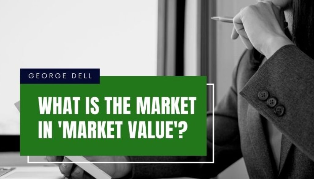 Person sitting at a desk with their phone. Text asks, What is the Market in 'Market Value'? by George Dell, SRA, MAI, ASA, CRE