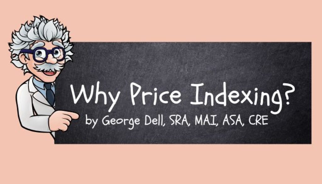 Gray haired professor pointing to a chalkboard. Words in the chalkboard read: Why Price Indexing? by George Dell, SRA, MAI, ASA, CRE