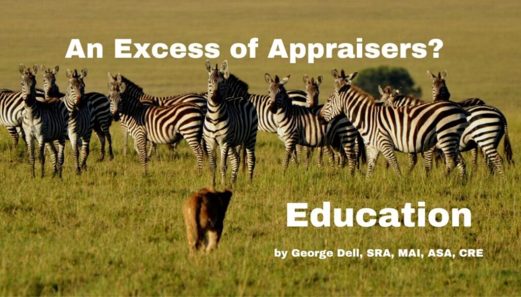 Herd of Zebras being stalked by a lioness. Text: An Excess of Appraisers? Education by George Dell, SRA, MAI, ASA, CRE