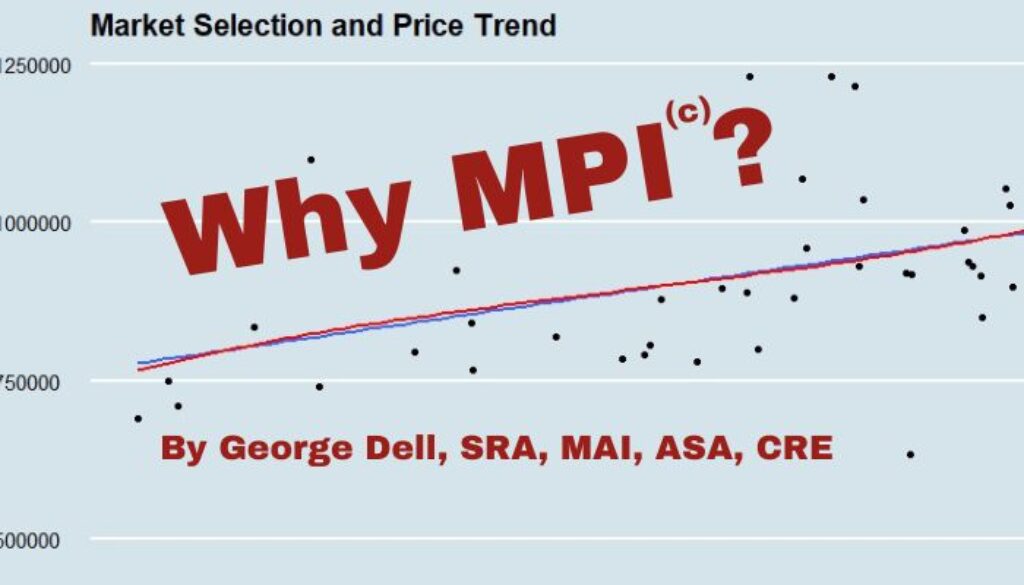 Why MPI? by George Dell, SRA, MAI, ASA, CRE