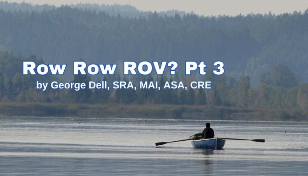 Solitary person in a row boat on a large lake. Text reads: Row Row ROV? pt 3 by George Dell, SRA, MAI, ASA, CRE