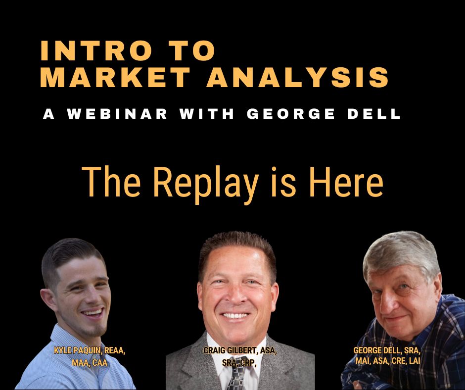 Intro to Market Analysis - A Webinar with George Dell. Guests Craig Gilbert and Lyle Paquin