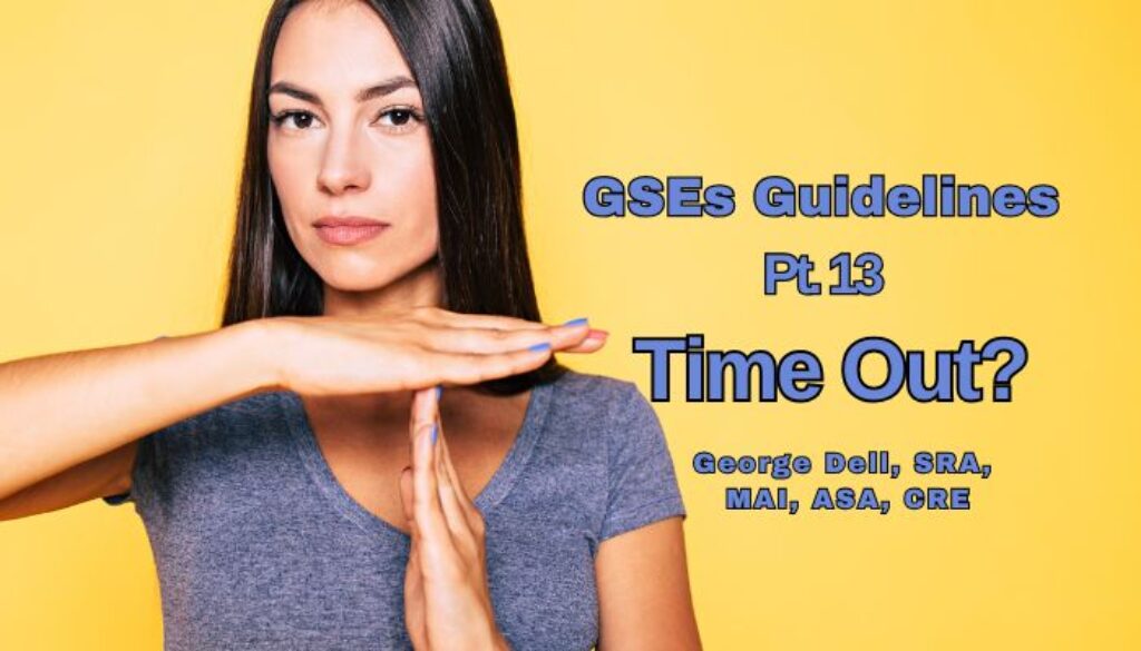 GDE Guidelines Pt 13: Time Out? by George Dell, SRA, MAI, ASA, CRE