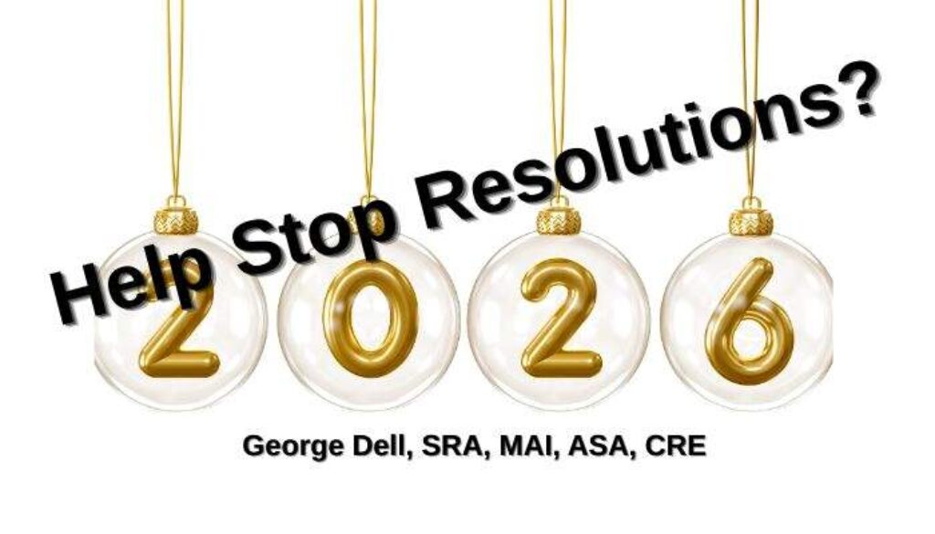 Help Stop Resolutions? George Dell, SRA, MAI, ASA, CRE