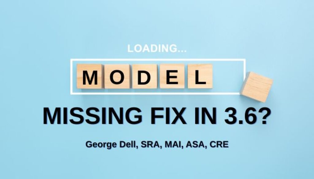 Missing Fix in Three Point Six? George Dell, SRA, MAI, ASA, CRE